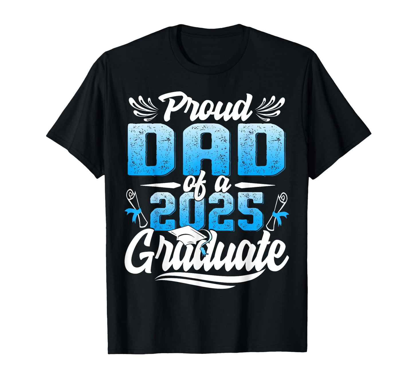 Proud Dad Class 2026 Graduate Senior T-Shirt - Unique Graphic Men Women - T-Shirt, Sweatshirt, Hoodie