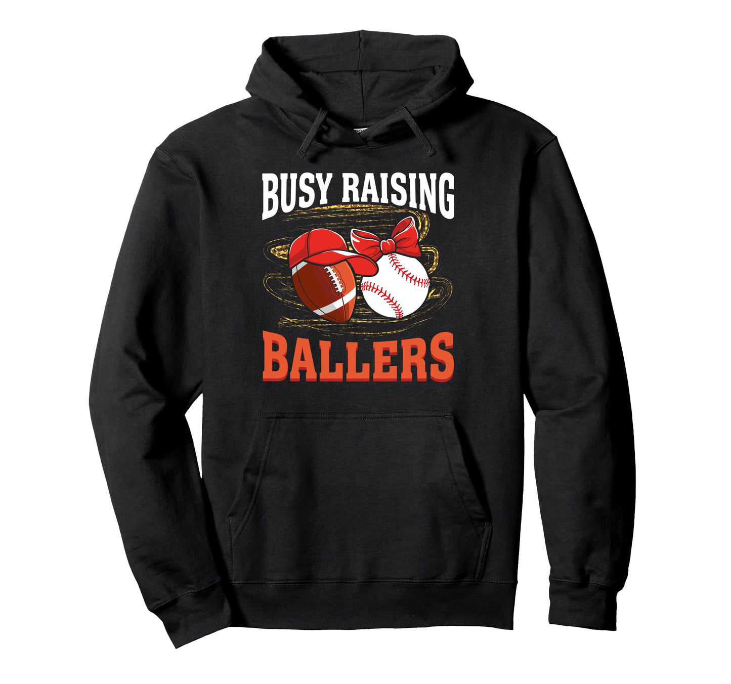 Busy Raising Ballers Football Baseball Mom Hoodie - Unique Graphic Unisex - T-Shirt, Sweatshirt, Hoodie