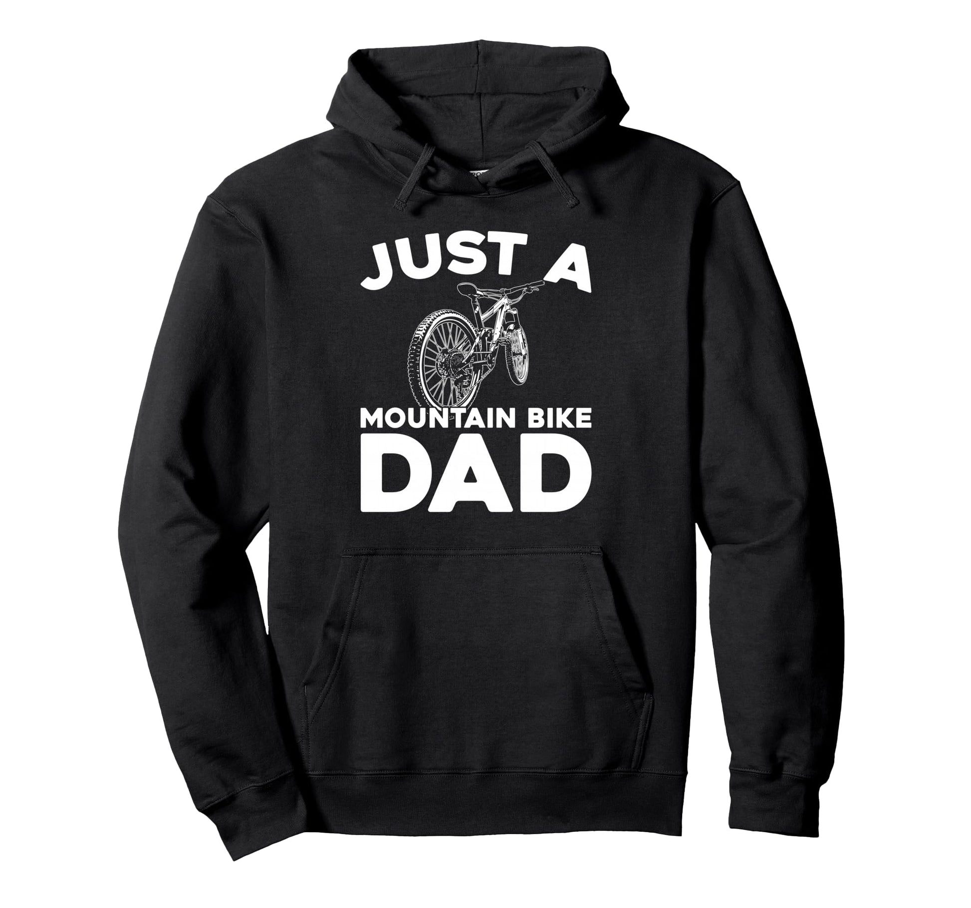 Mountain Bike Biking Biker Mtb Just Hoodie - Aesthetic Graphic for Adults - T-Shirt, Sweatshirt, Hoodie
