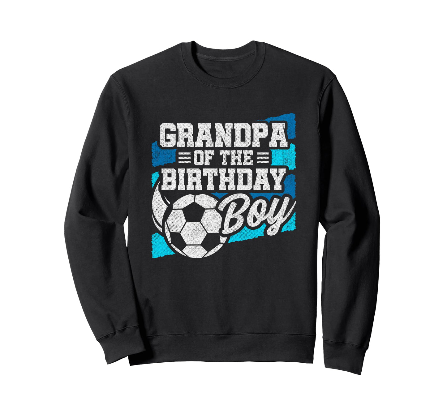 Birthday Soccer Birthday Birthday Sweatshirt - Streetwear Style for Adults - T-Shirt, Sweatshirt, Hoodie