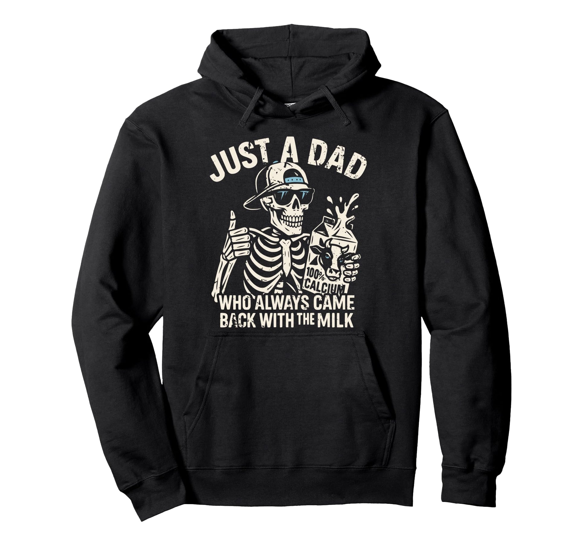 Just Dad Who Always Came Back Milk Hoodie - Trendy Graphic Men Women - T-Shirt, Sweatshirt, Hoodie