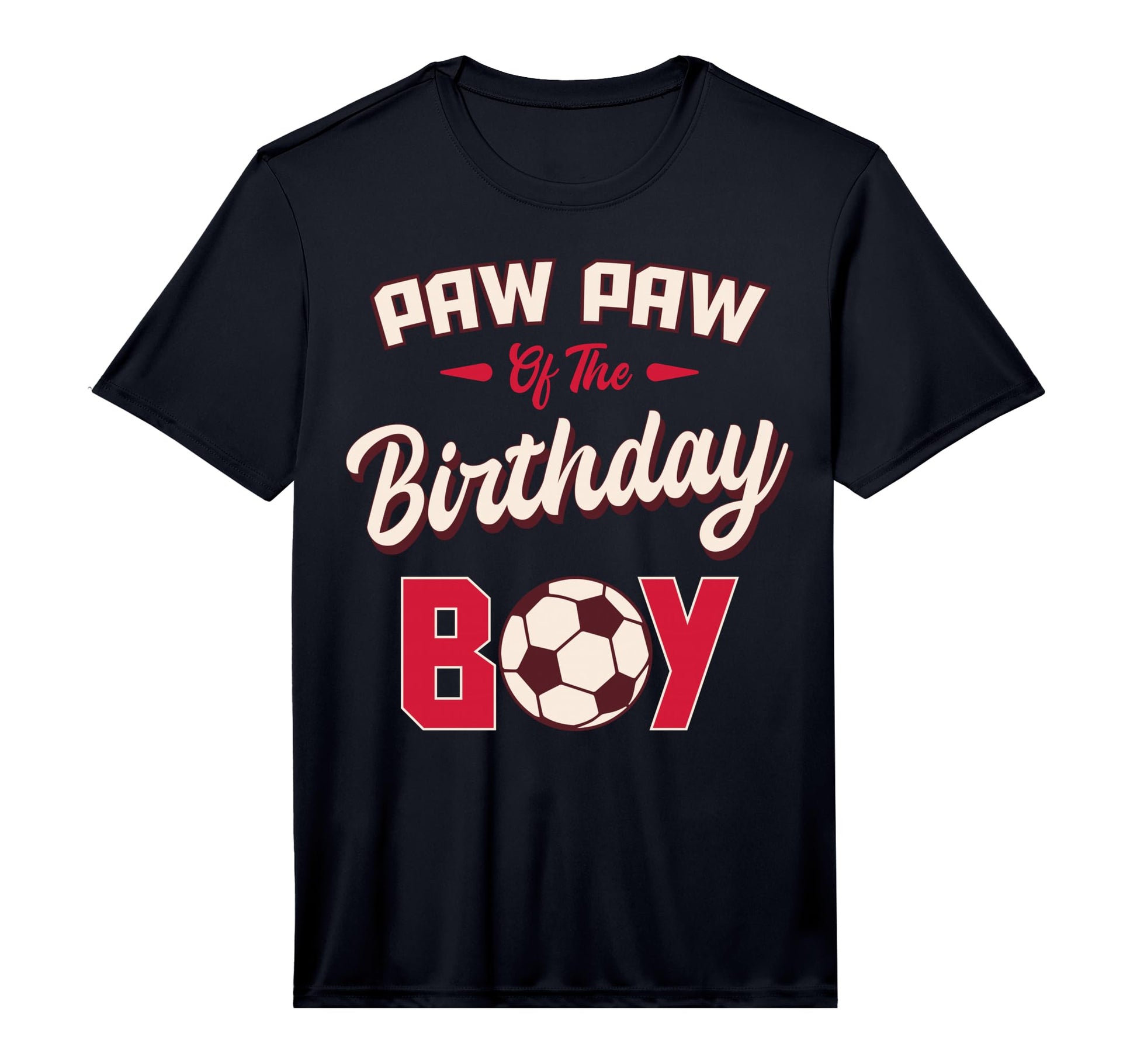 Paw Paw Birthday Soccer Player Bday T-Shirt - Custom Art Print Unisex - T-Shirt, Sweatshirt, Hoodie