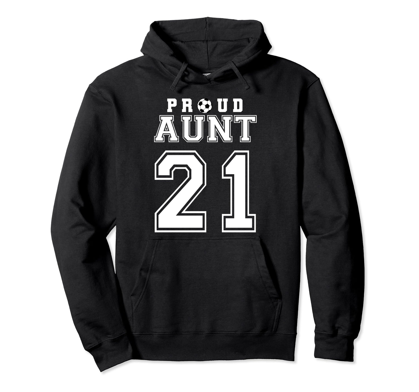 Number 21 Custom Proud Soccer Futbol Hoodie - Custom Art Print for Adults - T-Shirt, Sweatshirt, Hoodie