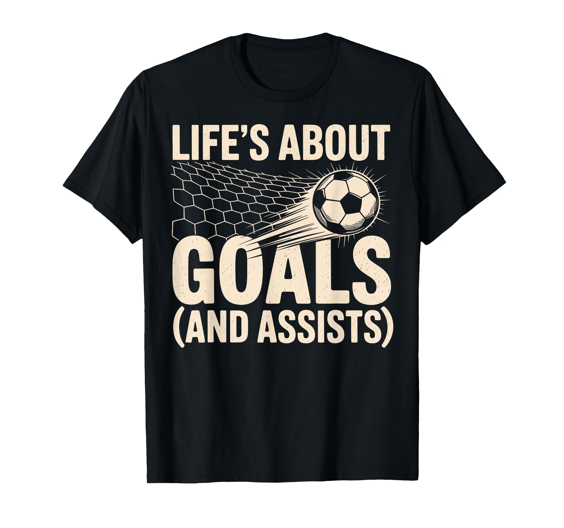 Lifes About Goals And Assists Soccer T-Shirt - Novelty Apparel for Adults - T-Shirt, Sweatshirt, Hoodie
