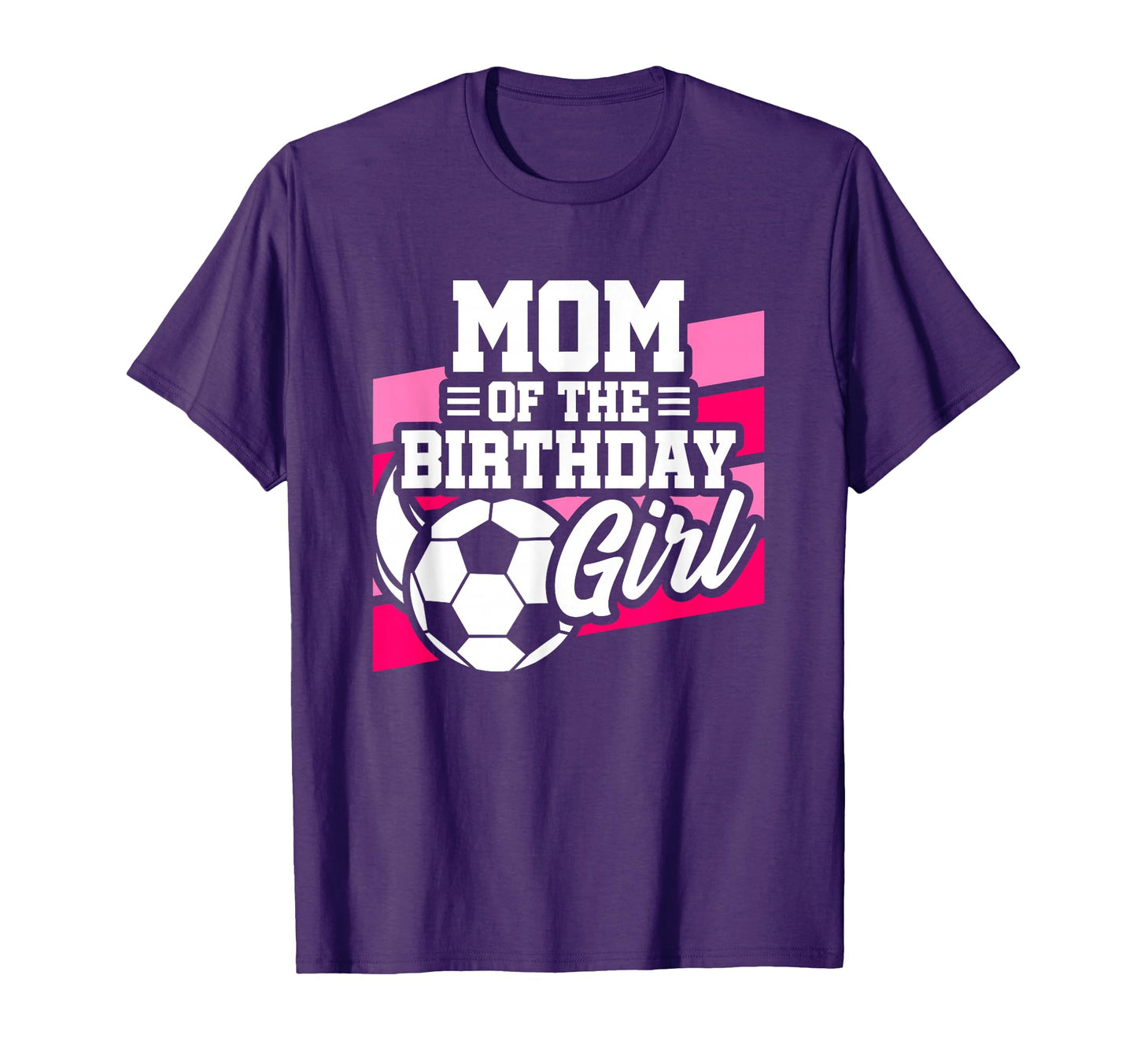 Soccer Birthday Birthday Mom Soccer T-Shirt - Graphic Print for Adults - T-Shirt, Sweatshirt, Hoodie