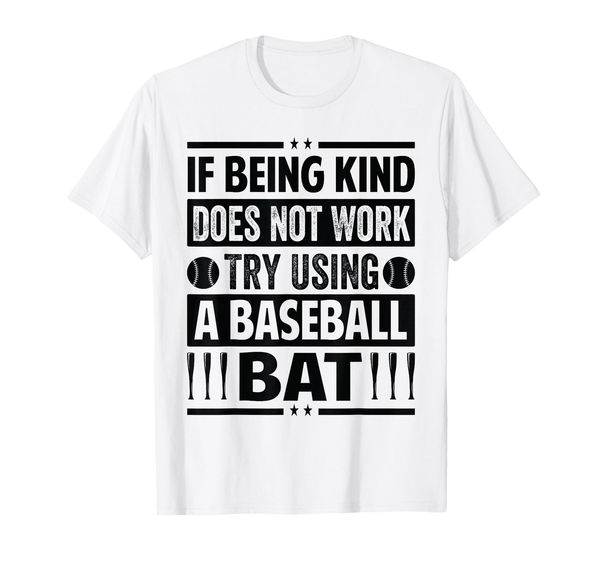 If Being Kind Does Not Work Try Using T-Shirt - Trendy Graphic Men Women - T-Shirt, Sweatshirt, Hoodie