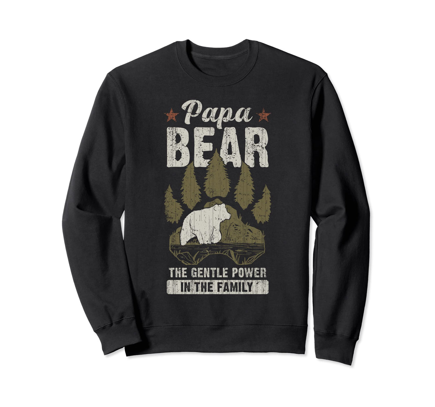Papa Bear Gentle Power Dad Grandpa Sweatshirt - Graphic Print Men Women - T-Shirt, Sweatshirt, Hoodie