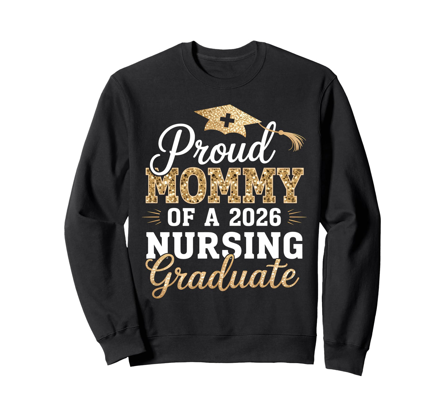 Proud Mommy Class 2026 Nursing Sweatshirt - Minimalist Print Men Women - T-Shirt, Sweatshirt, Hoodie