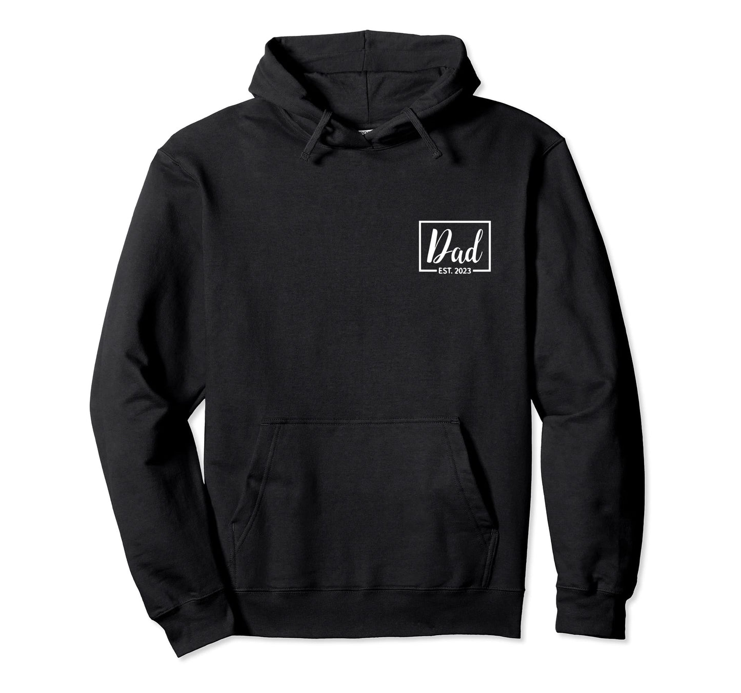 Dad Est 2023 Fathers Day Daddy Expecting Hoodie - Trendy Graphic Men Women - T-Shirt, Sweatshirt, Hoodie