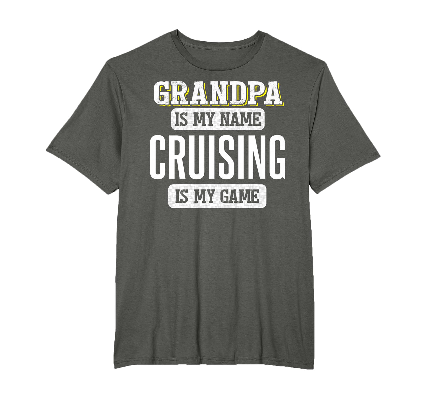Funny Cruising Gift Grandpa Fathers Day T-Shirt - Streetwear Style Unisex - T-Shirt, Sweatshirt, Hoodie