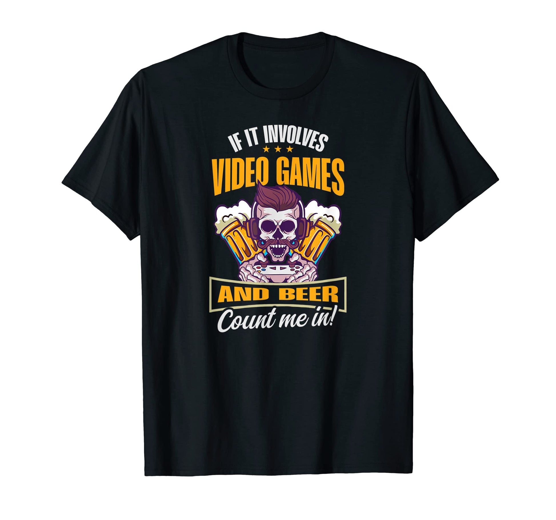 Involves Video Games And Beer Dad T-Shirt - Casual Everyday Wear Unisex - T-Shirt, Sweatshirt, Hoodie