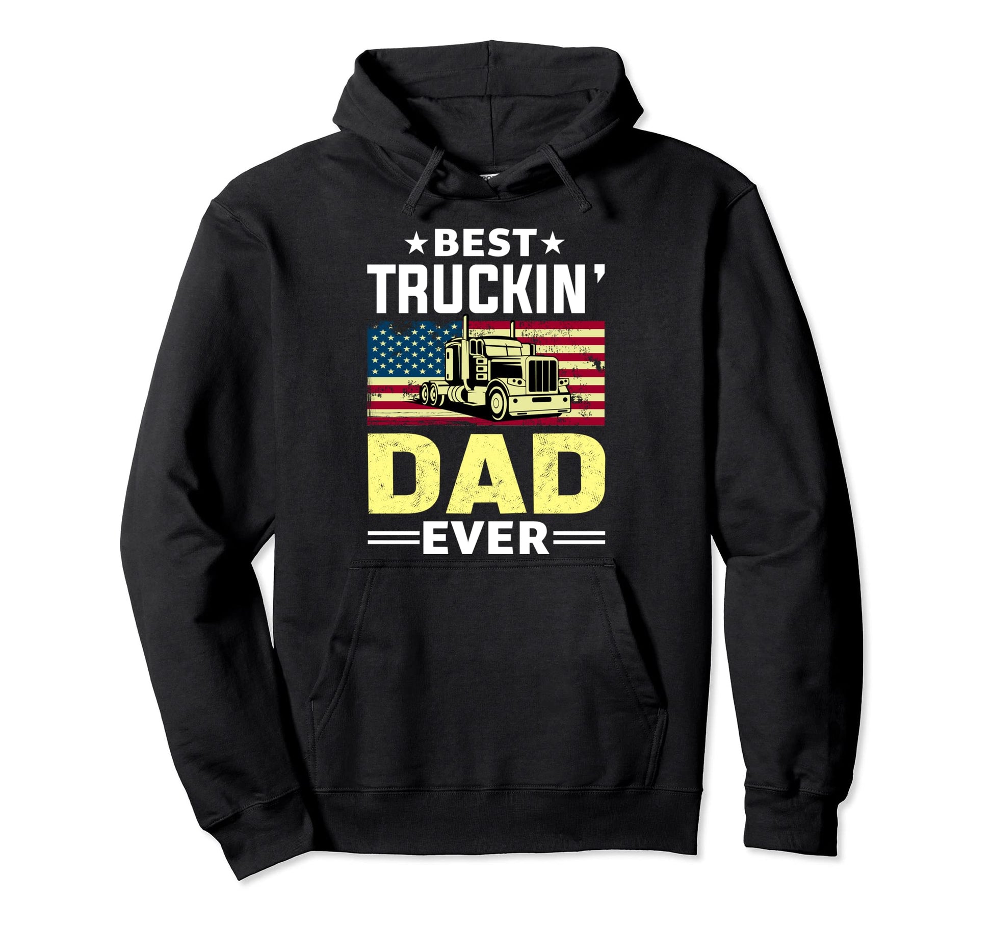 Best Trucking Dad Ever Truck Driver Hoodie - Trendy Graphic for Adults - T-Shirt, Sweatshirt, Hoodie