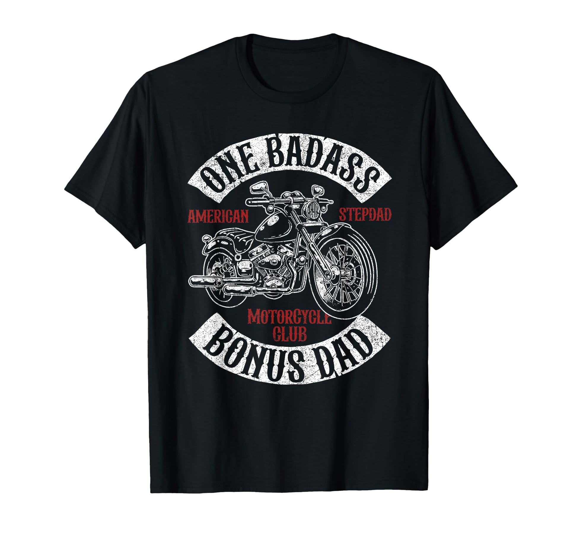 One Badass Bonus Stepdad Biker T-Shirt - Unique Graphic for Adults - T-Shirt, Sweatshirt, Hoodie