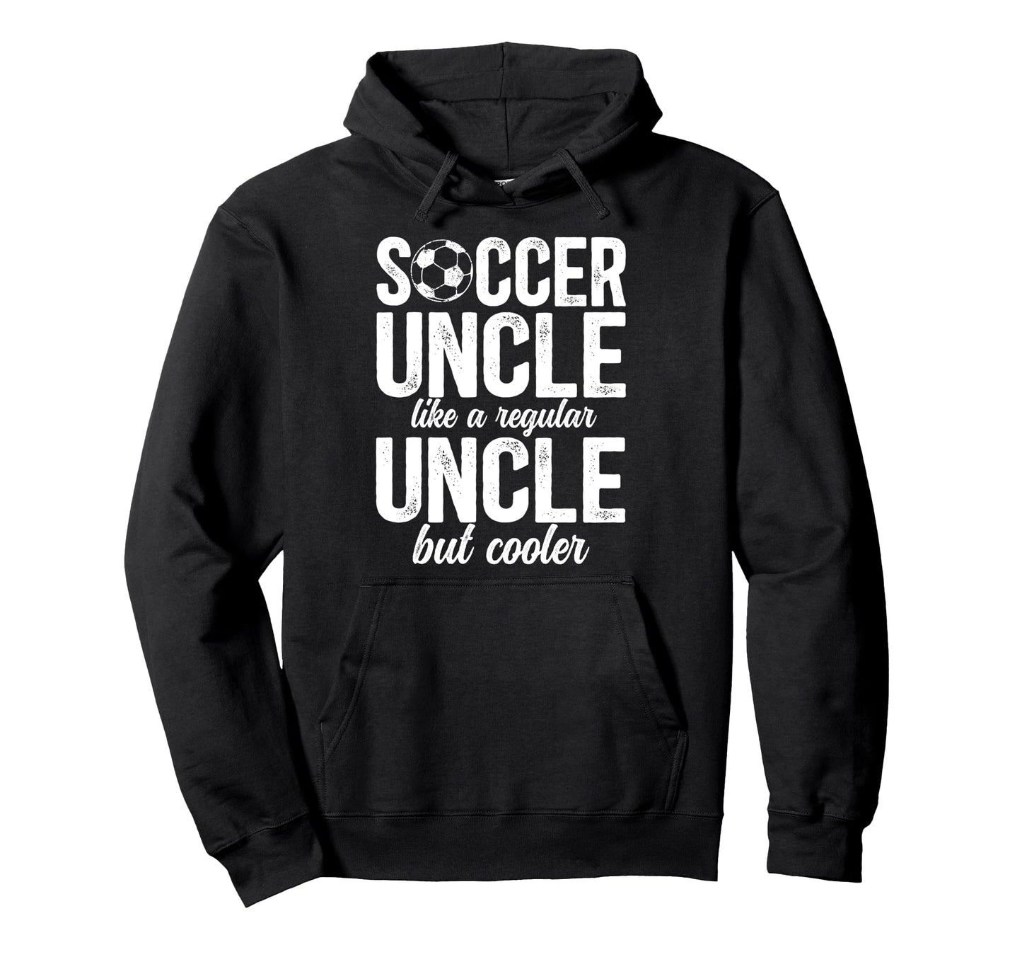 Soccer Uncle Soccer Player Uncle Hoodie - Minimalist Print Unisex - T-Shirt, Sweatshirt, Hoodie