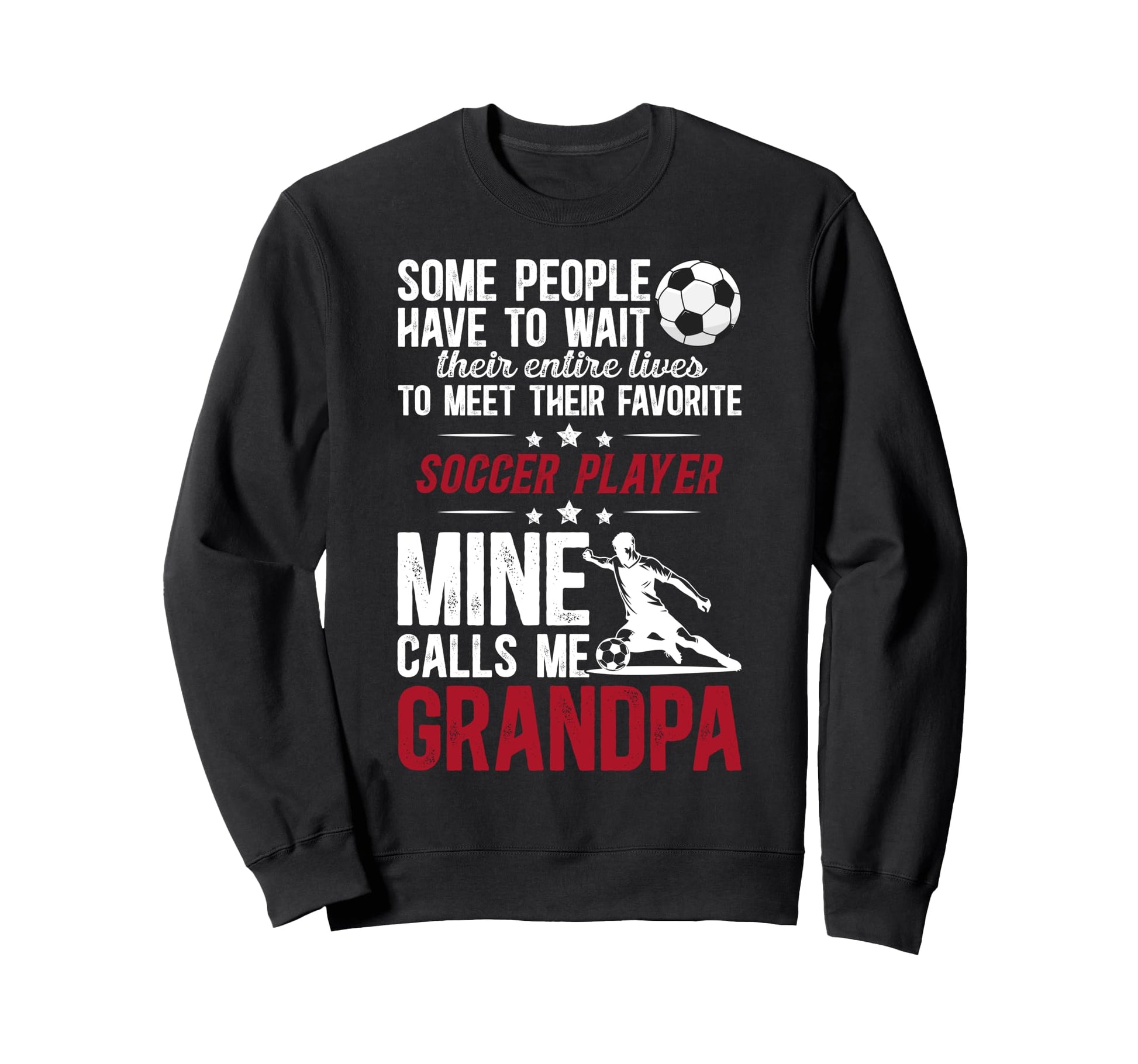 Soccer Grandpa Proud Grandpa Sweatshirt - Novelty Apparel for Adults - T-Shirt, Sweatshirt, Hoodie