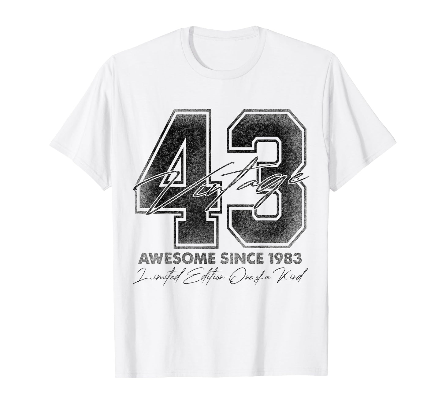 43 Year Old Gifts 1983 43Rd T-Shirt - Casual Everyday Wear Men Women - T-Shirt, Sweatshirt, Hoodie