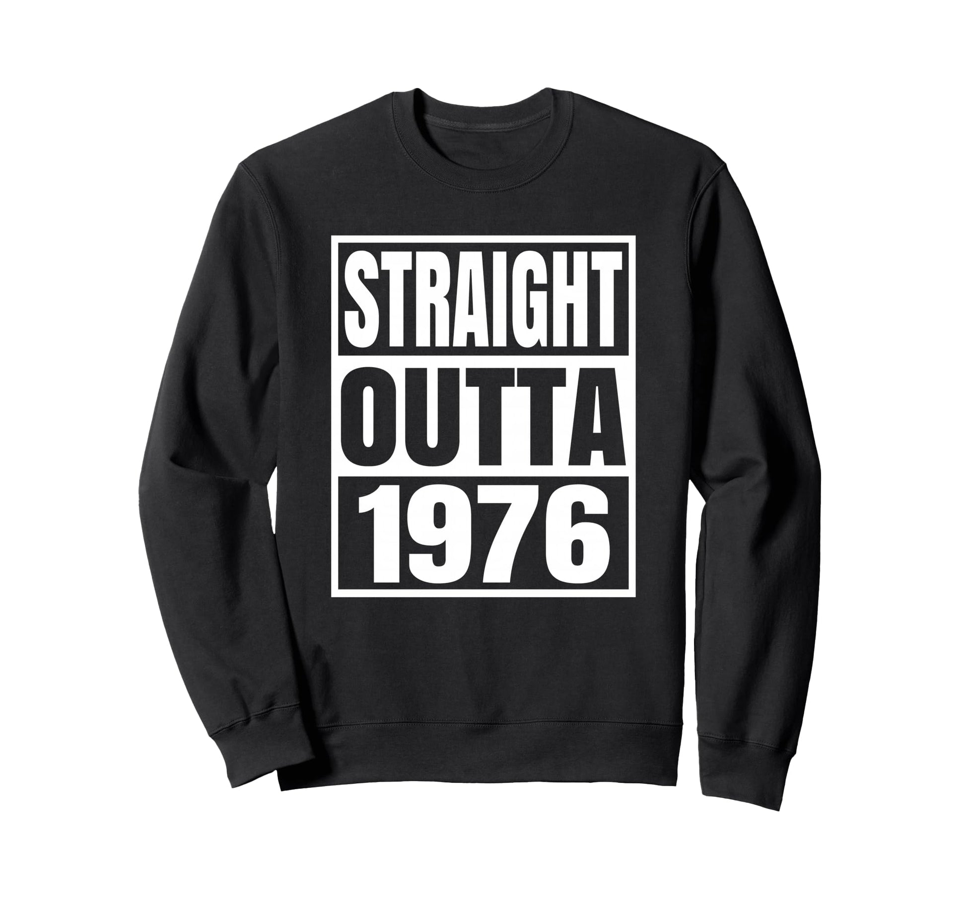 1976 T Shirts 50Th Birthday Gifts Sweatshirt - Casual Everyday Wear Unisex - T-Shirt, Sweatshirt, Hoodie