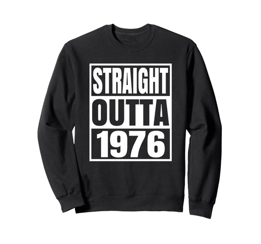 1976 T Shirts 50Th Birthday Gifts Sweatshirt - Casual Everyday Wear Unisex - T-Shirt, Sweatshirt, Hoodie
