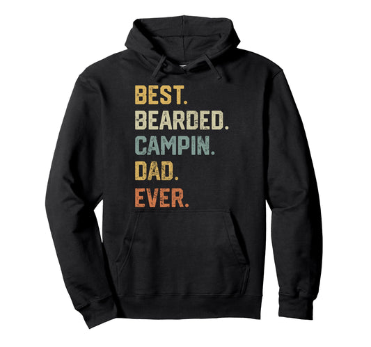 Best Bearded Campin Dad Ever Funny Hoodie - Custom Art Print Men Women - T-Shirt, Sweatshirt, Hoodie
