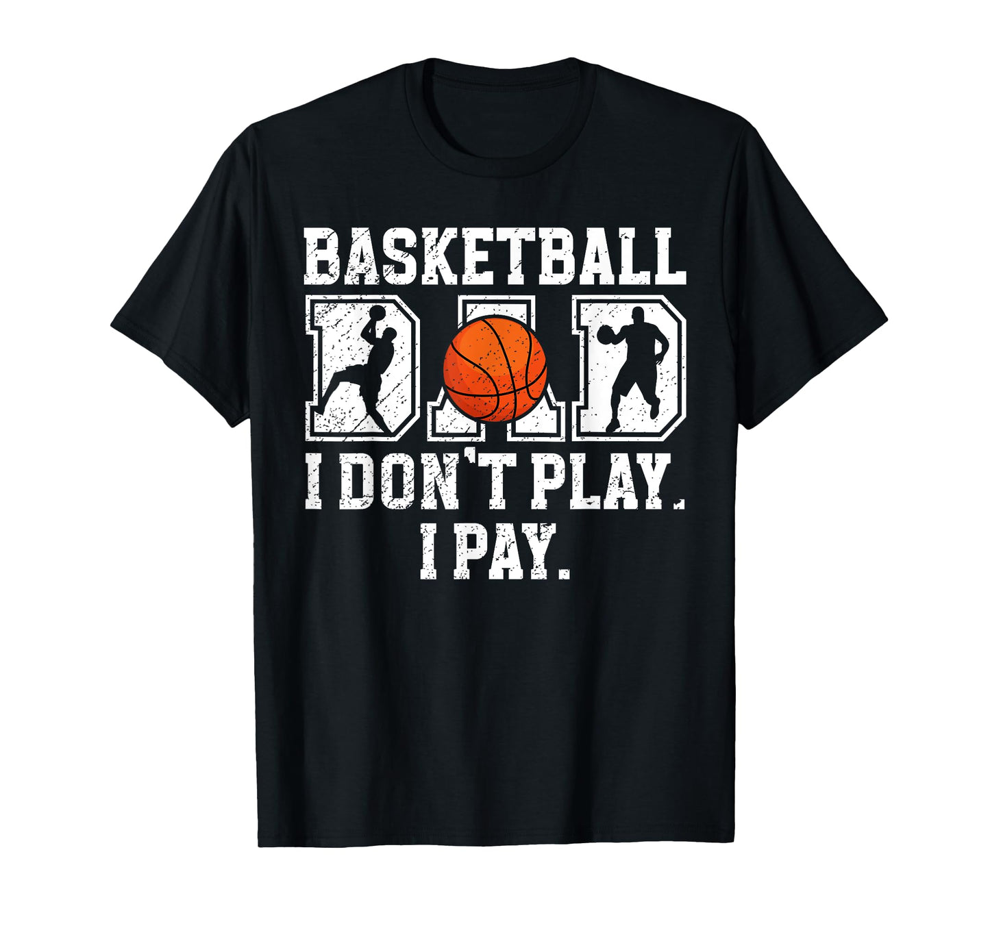Basketball Dad I Pay Dad Basketball T-Shirt - Aesthetic Graphic Unisex - T-Shirt, Sweatshirt, Hoodie
