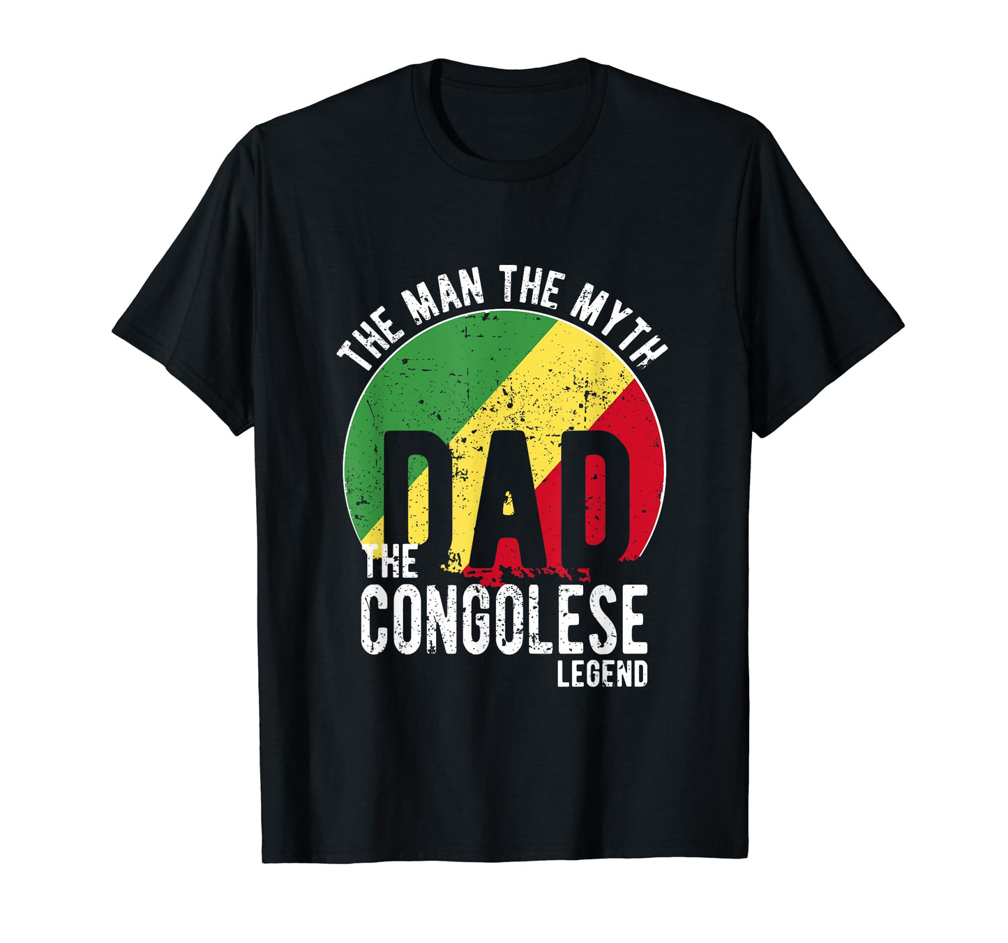 Myth Congolese Legend Dad Congolese T-Shirt - Unique Graphic for Adults - T-Shirt, Sweatshirt, Hoodie