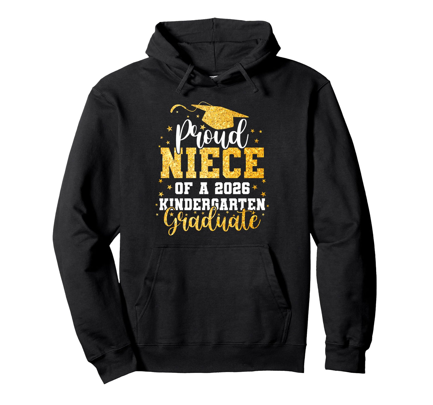 Proud Niece Class 2026 Hoodie - Casual Everyday Wear Men Women - T-Shirt, Sweatshirt, Hoodie
