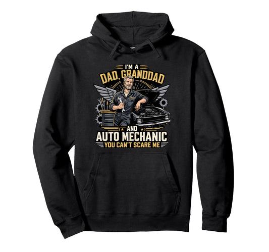 Auto Mechanic Dad Granddad Hoodie - Unique Graphic for Adults - T-Shirt, Sweatshirt, Hoodie