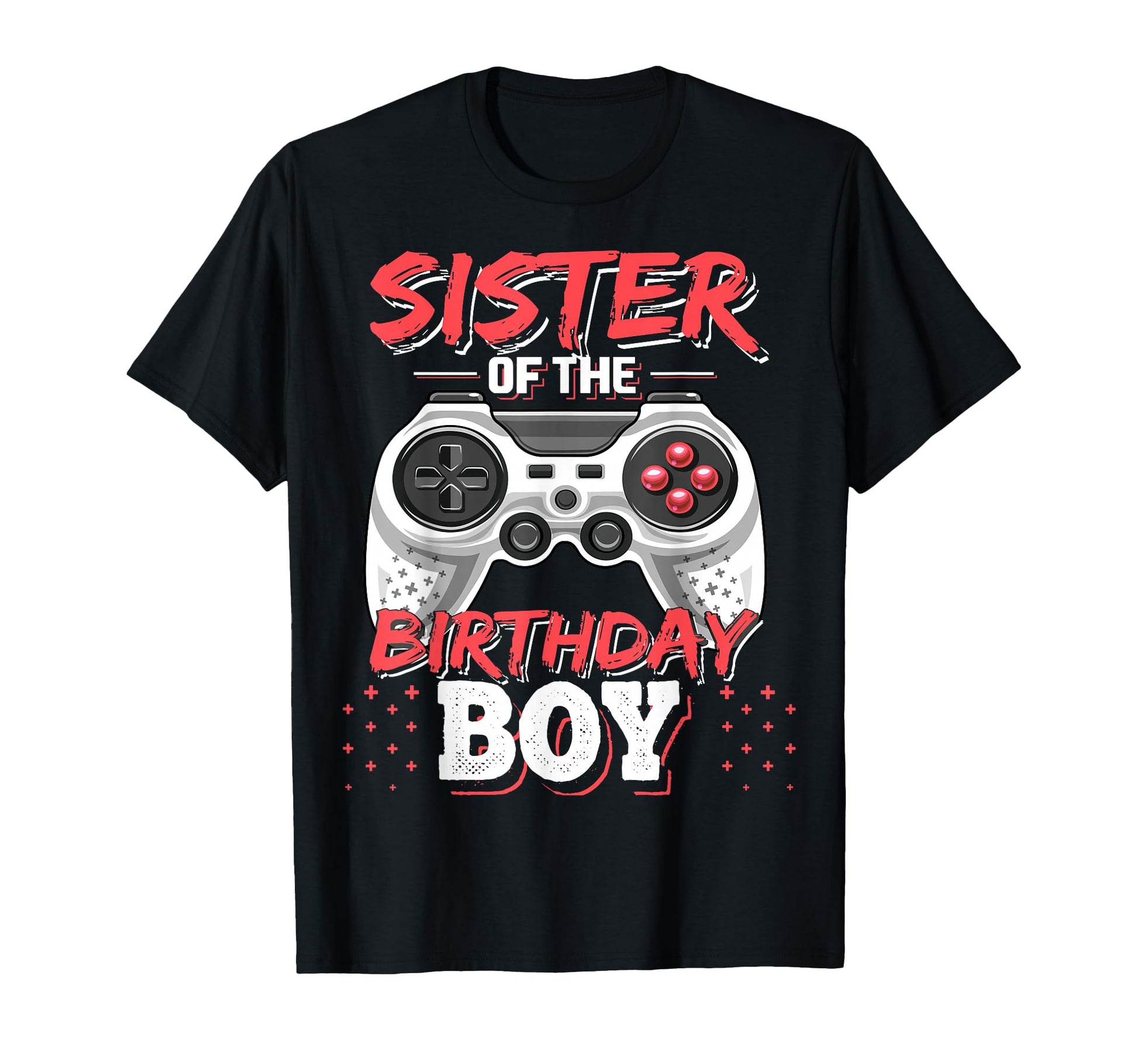 Sister Birthday Matching Video Gamer Party T-Shirt - Unique Graphic Unisex - T-Shirt, Sweatshirt, Hoodie
