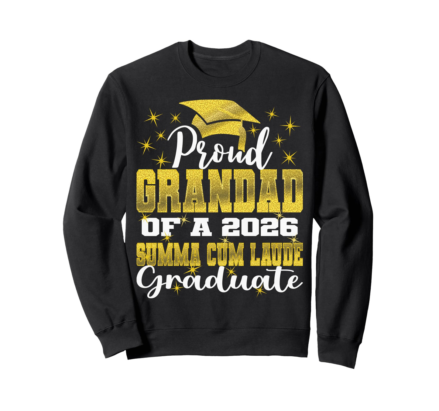 Proud Grandad 2026 Summa Cum Sweatshirt - Aesthetic Graphic for Adults - T-Shirt, Sweatshirt, Hoodie