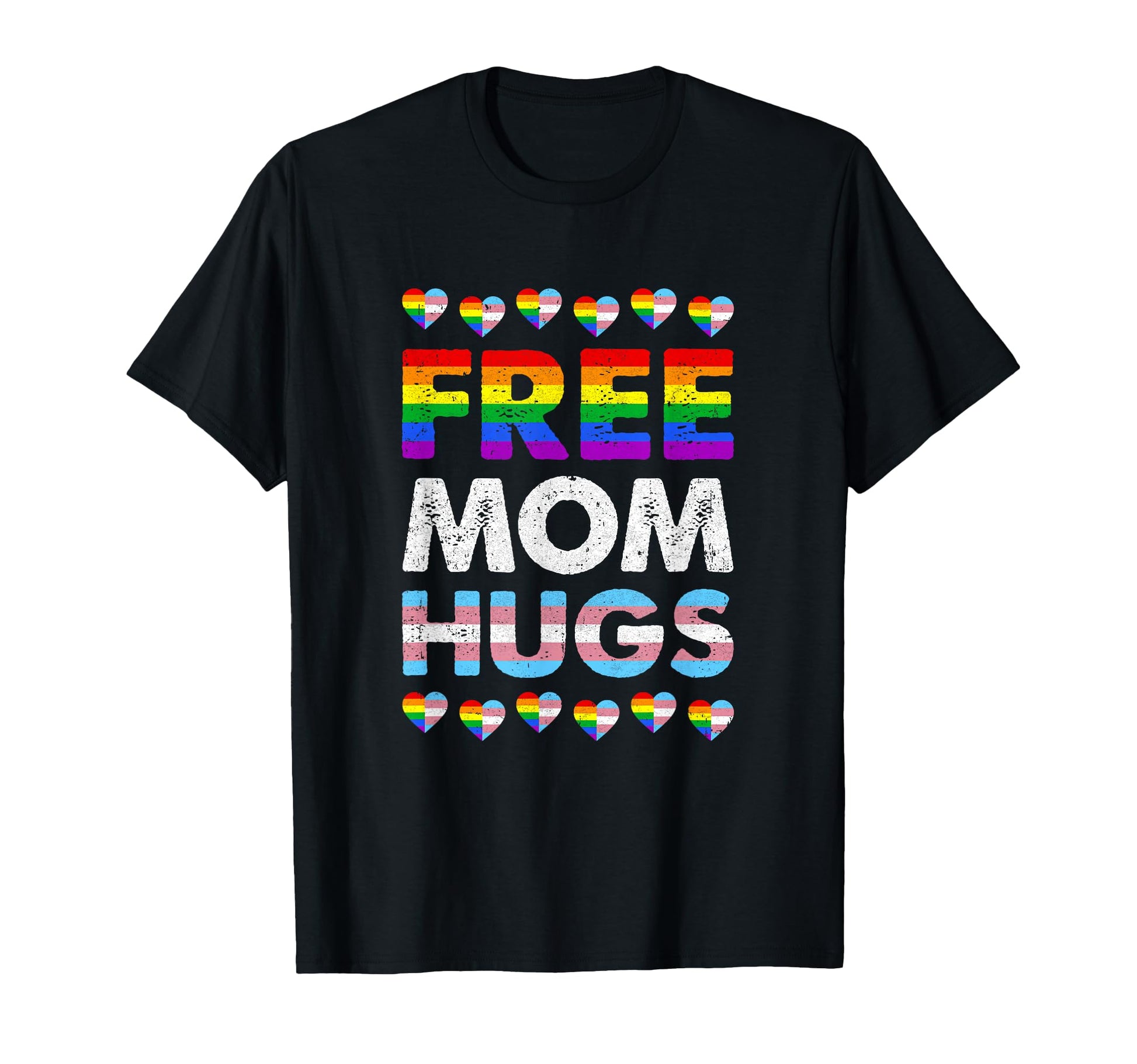 Free Mom Hugs Rainbow Lgbtq Gay Pride T-Shirt - Unique Graphic Men Women - T-Shirt, Sweatshirt, Hoodie