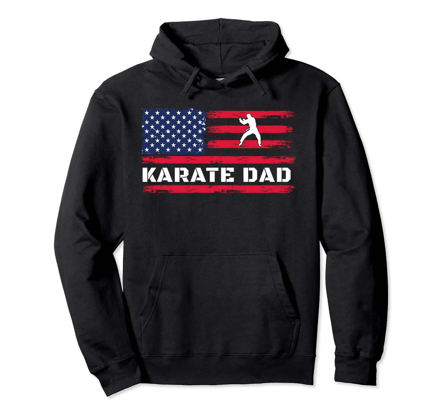 Karate Dad Birthday Fathers Gift Dads Hoodie - Casual Everyday Wear Unisex - T-Shirt, Sweatshirt, Hoodie