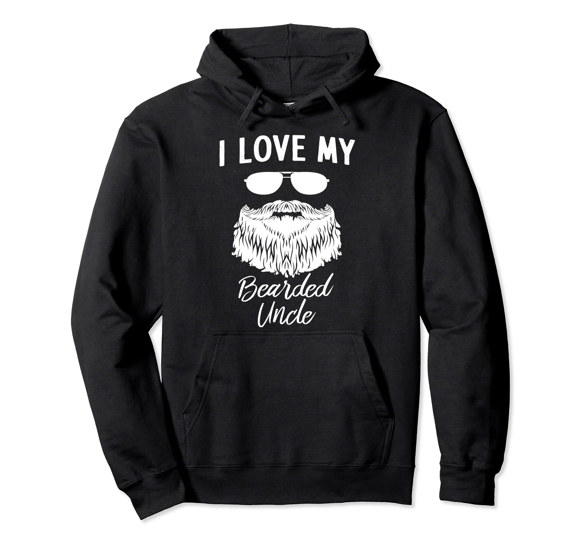 I Love My Bearded Uncle Hoodie - Minimalist Print for Adults - T-Shirt, Sweatshirt, Hoodie