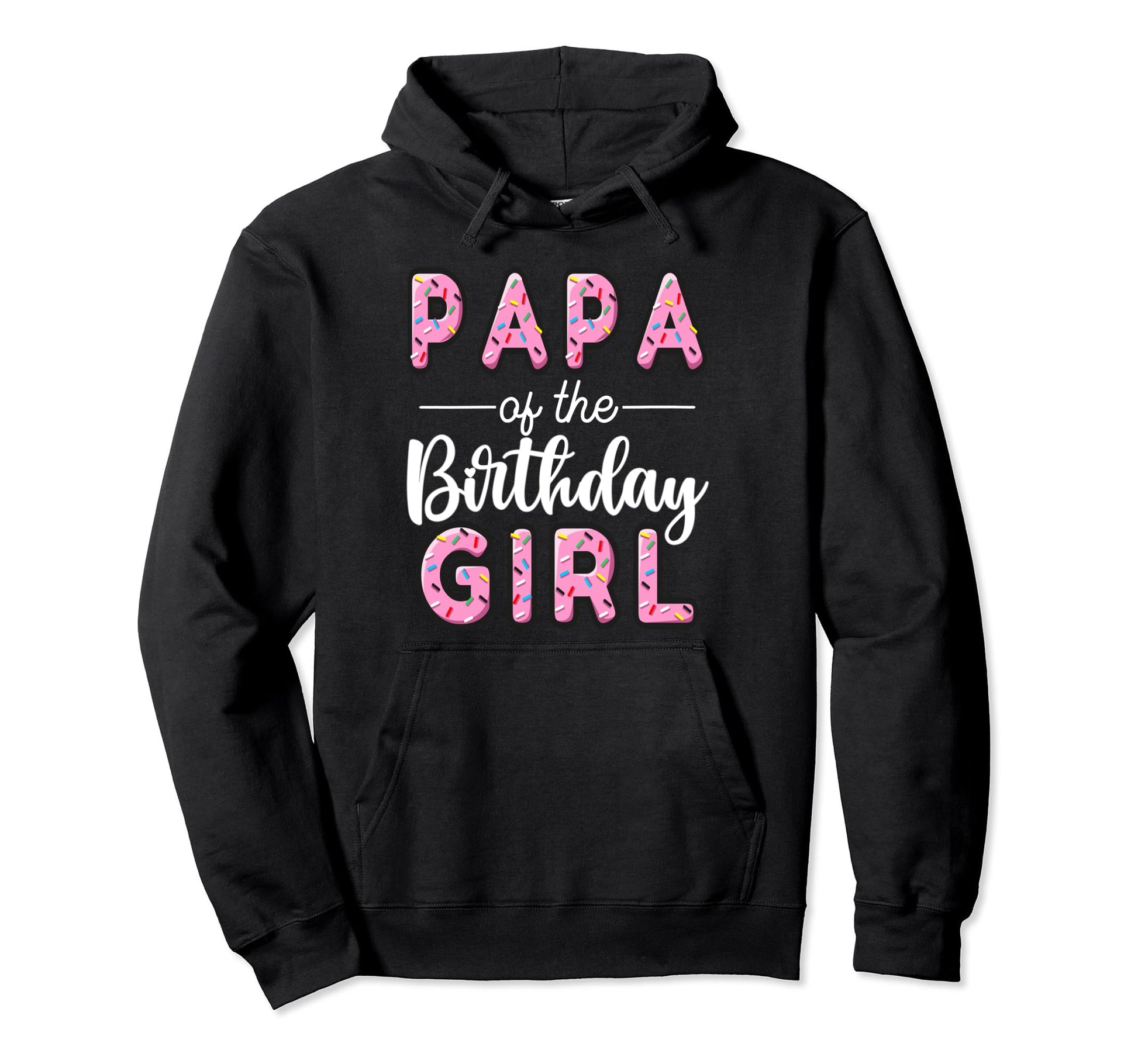 Papa Birthday Donut Dad First Bday Hoodie - Casual Everyday Wear Men Women - T-Shirt, Sweatshirt, Hoodie