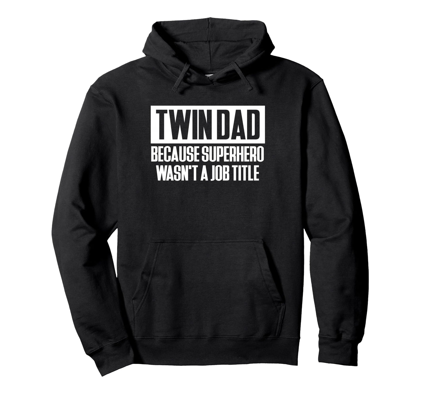 Twin Dad Because Superhero Wasnt Job Hoodie - Minimalist Print for Adults - T-Shirt, Sweatshirt, Hoodie