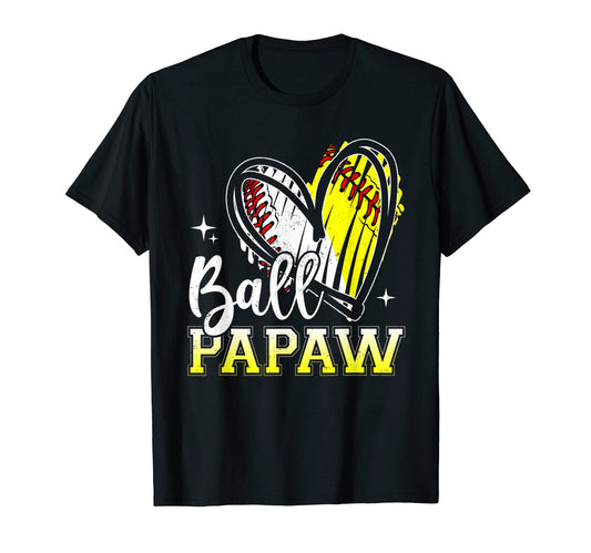 Ball Papaw Heart Softball Baseball Dad T-Shirt - Novelty Apparel Unisex - T-Shirt, Sweatshirt, Hoodie