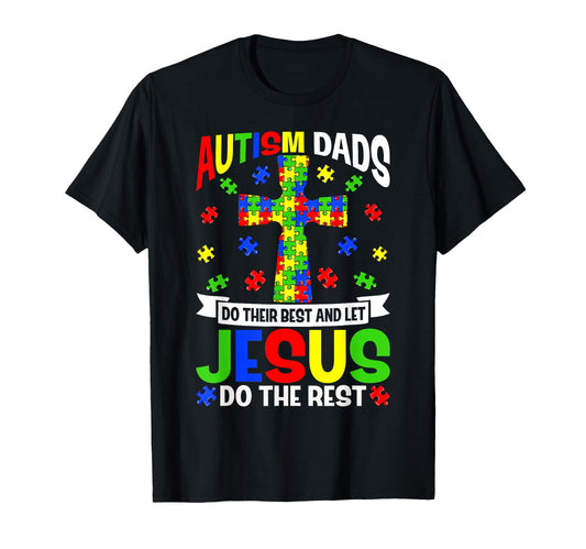 Autism Dads Do Their Best Autism T-Shirt - Graphic Print Men Women - T-Shirt, Sweatshirt, Hoodie