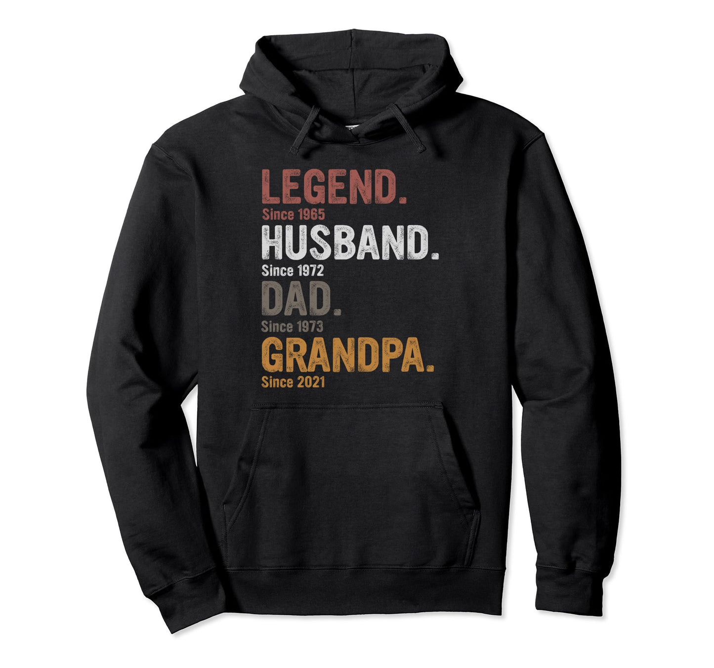 Legend Husband Dad Grandpa Since Hoodie - Unique Graphic for Adults - T-Shirt, Sweatshirt, Hoodie