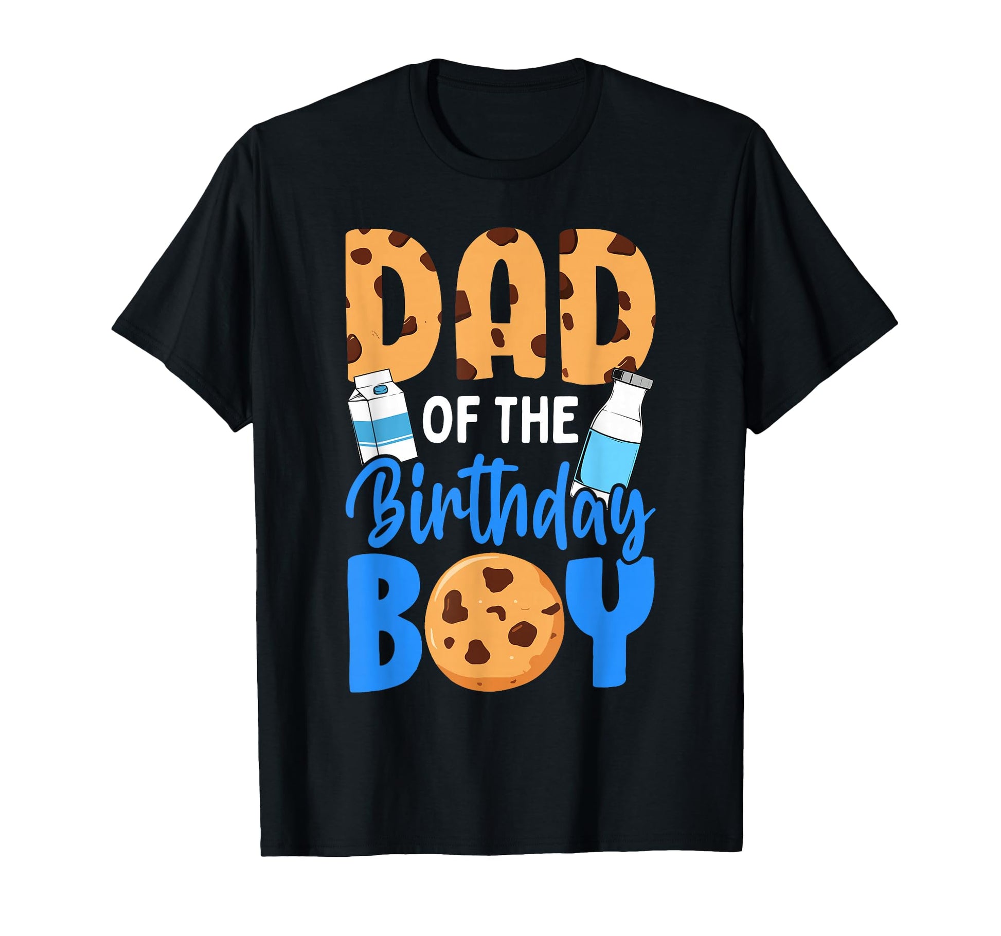 Dad Birthday Milk And Cookies T-Shirt - Casual Everyday Wear for Adults - T-Shirt, Sweatshirt, Hoodie