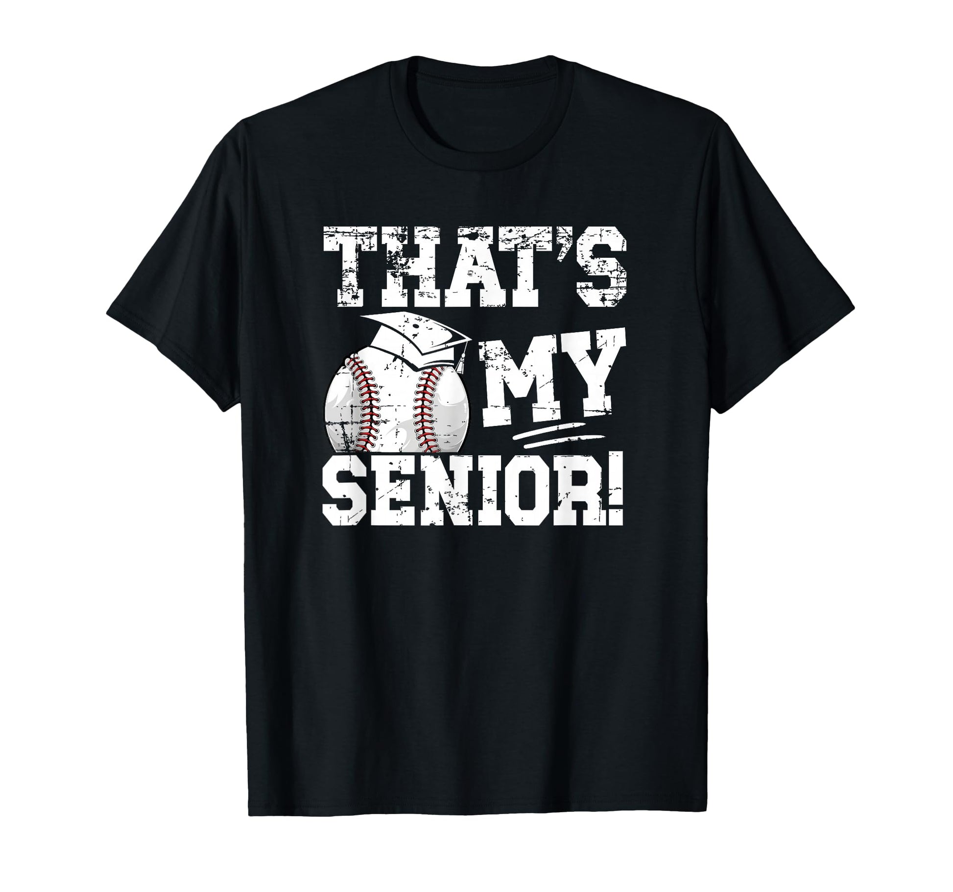 Thats My Baseball Senior Dad Baseball T-Shirt - Aesthetic Graphic Unisex - T-Shirt, Sweatshirt, Hoodie