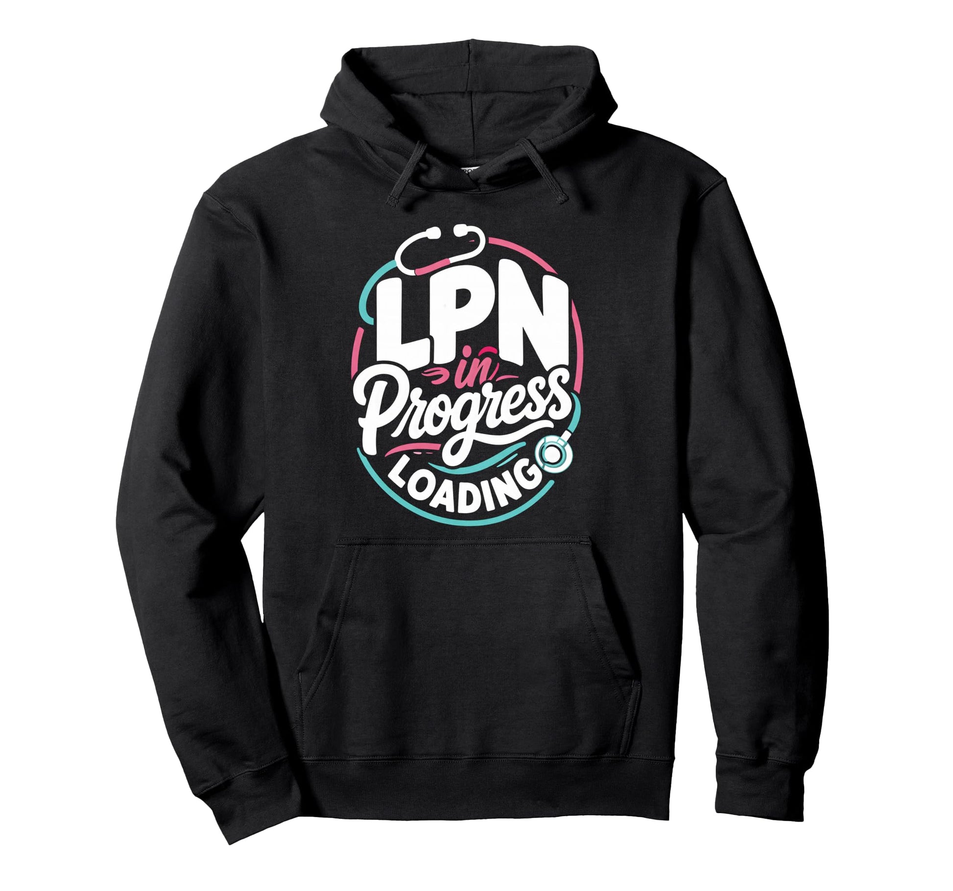 Lpn Nursing Degree Graduation Hoodie - Casual Everyday Wear Men Women - T-Shirt, Sweatshirt, Hoodie