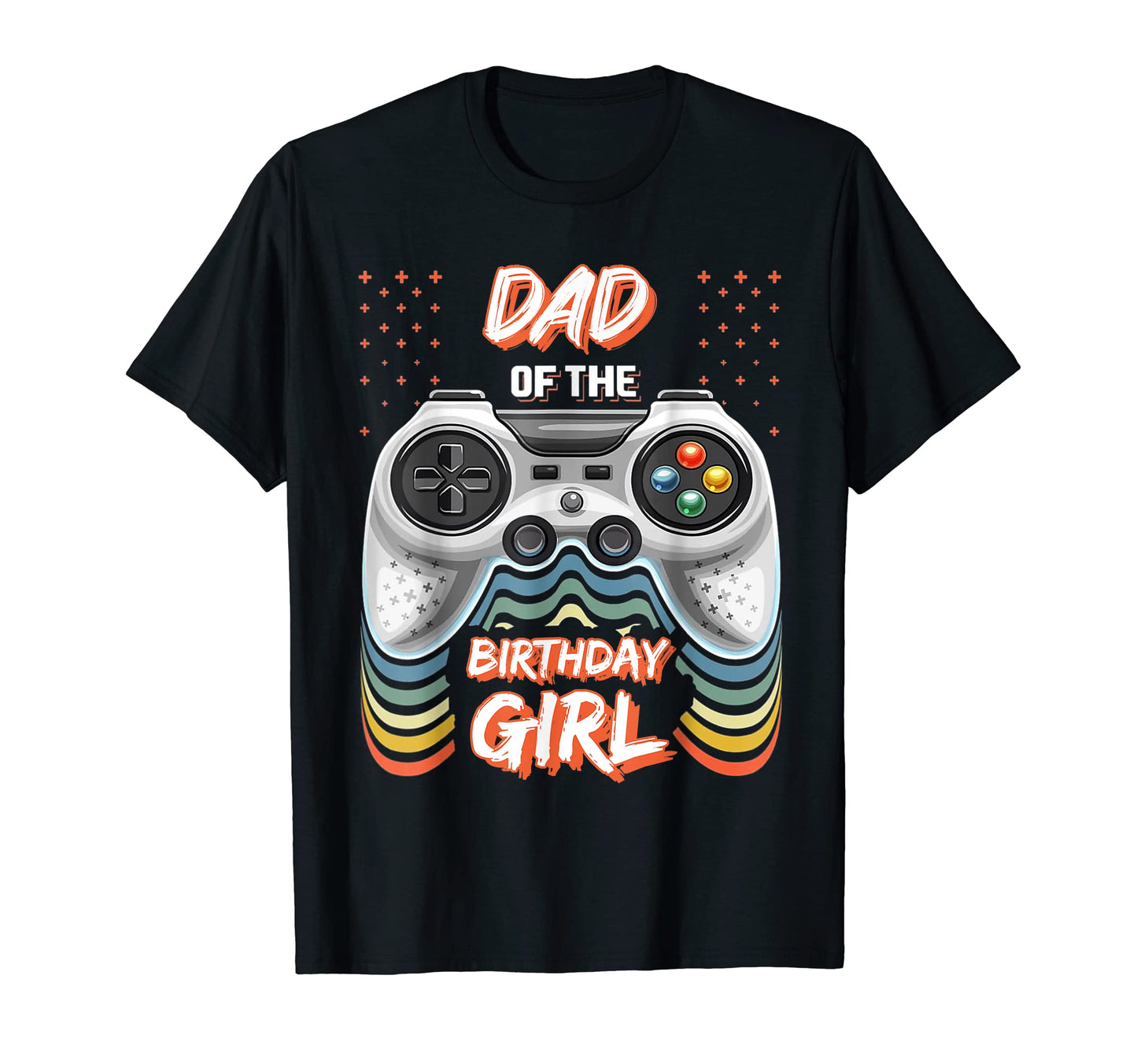 Dad Birthday Gamer T-Shirt - Graphic Print Unisex - T-Shirt, Sweatshirt, Hoodie
