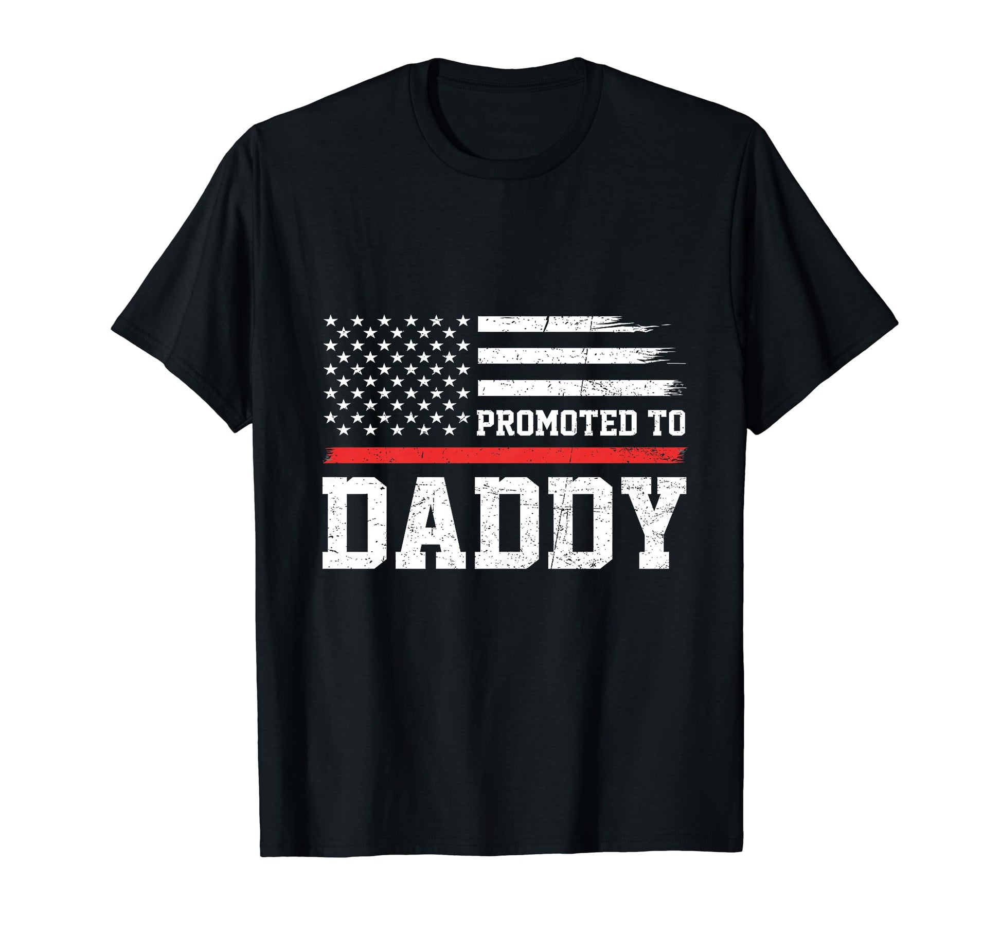 Promoted To Daddy Firefighter Fathers Day T-Shirt - Trendy Graphic Unisex - T-Shirt, Sweatshirt, Hoodie