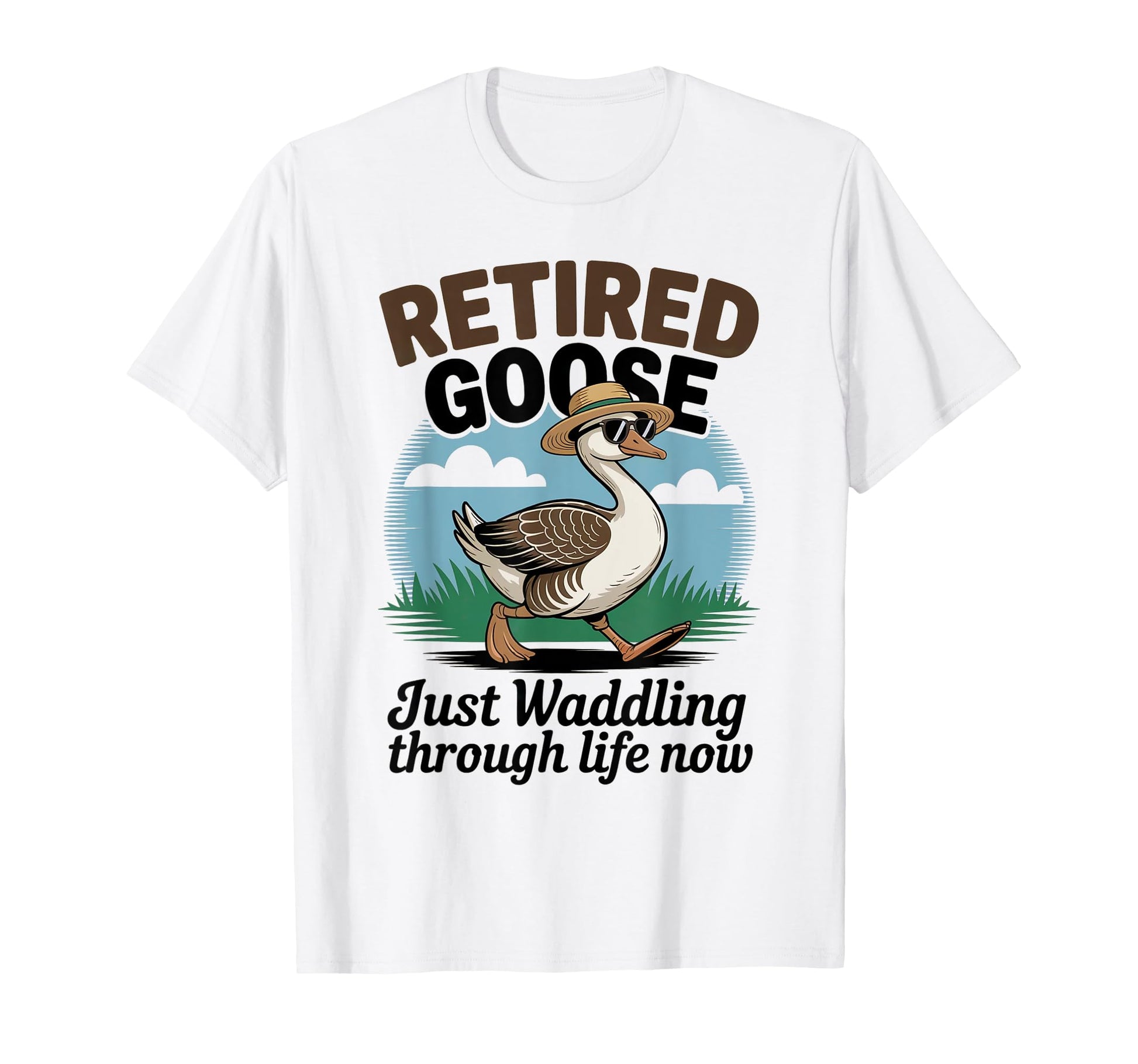 Funny Retired Goose Sarcastic T-Shirt - Minimalist Print Men Women - T-Shirt, Sweatshirt, Hoodie