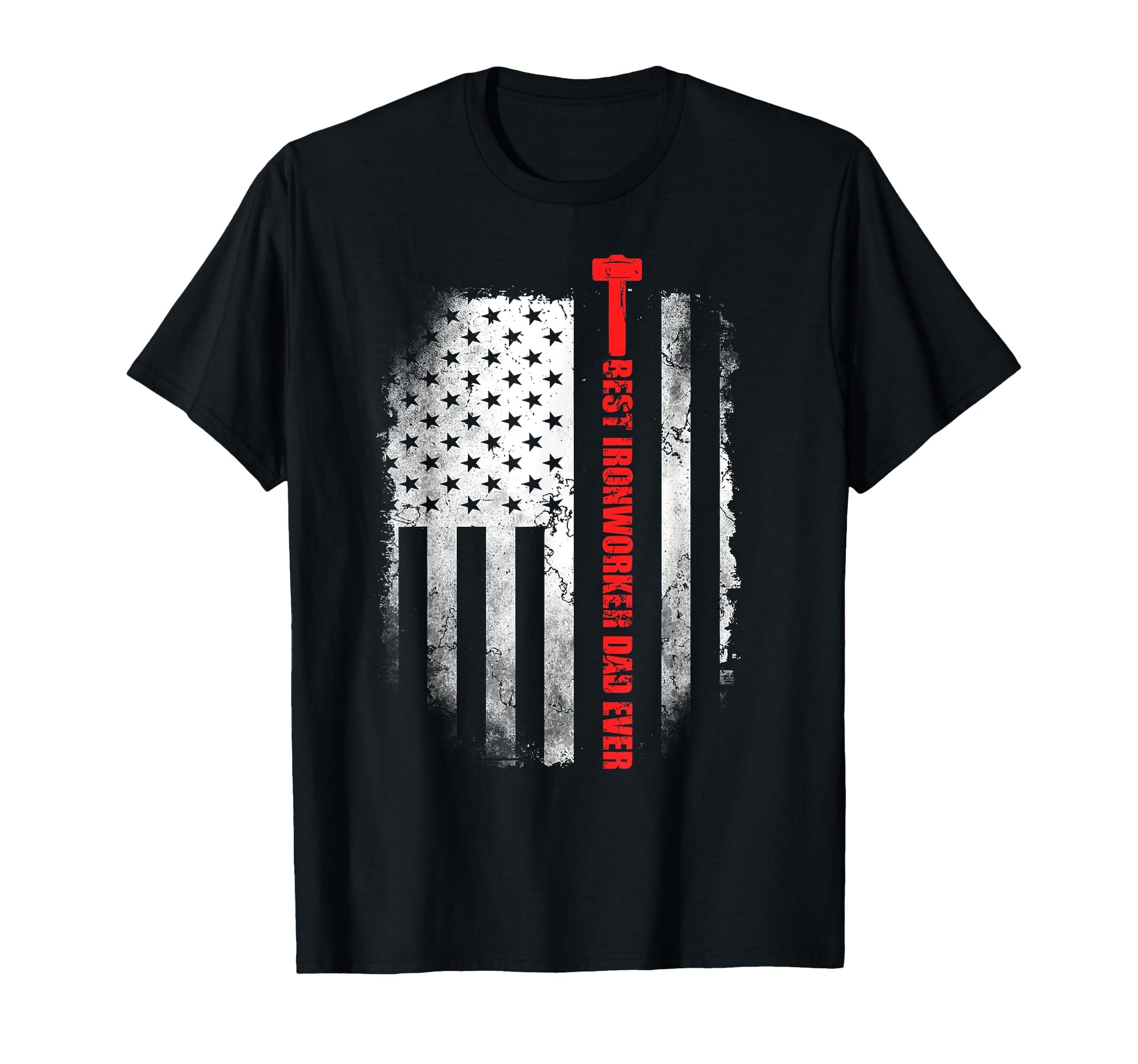 Best Ironworker Dad Ever American Flag T-Shirt - Trendy Graphic Unisex - T-Shirt, Sweatshirt, Hoodie