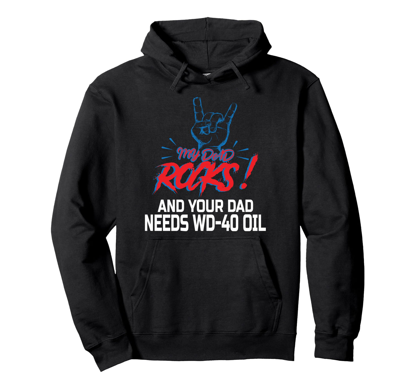 My Dad Rocks Daddy Pa Fathers Day Hoodie - Minimalist Print for Adults - T-Shirt, Sweatshirt, Hoodie