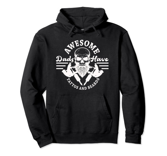 Awesome Dads Have Tattoos And Beards Hoodie - Novelty Apparel for Adults - T-Shirt, Sweatshirt, Hoodie