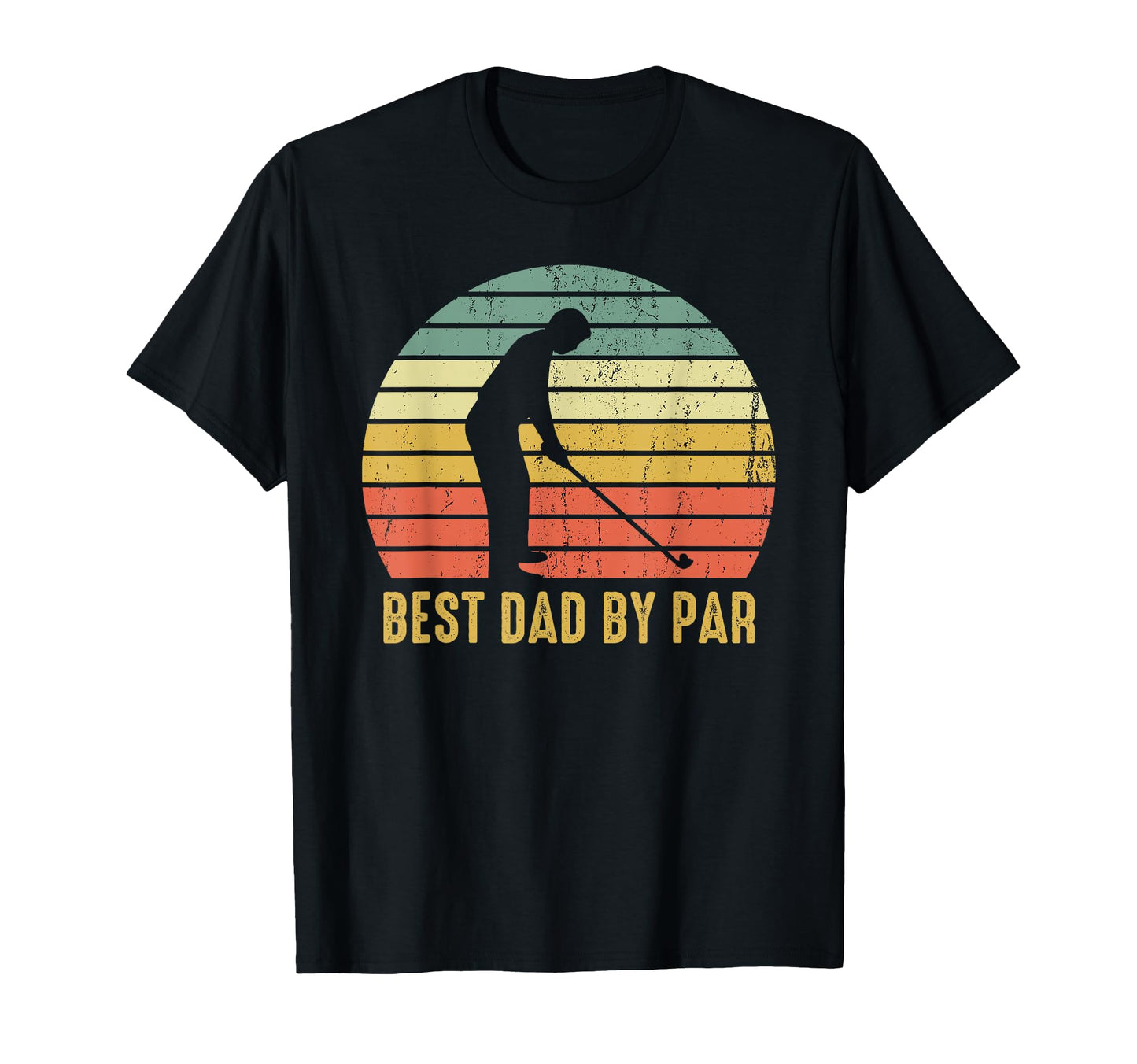 Best Dad Par Golf Fathers Day Golfer T-Shirt - Novelty Apparel Unisex - T-Shirt, Sweatshirt, Hoodie