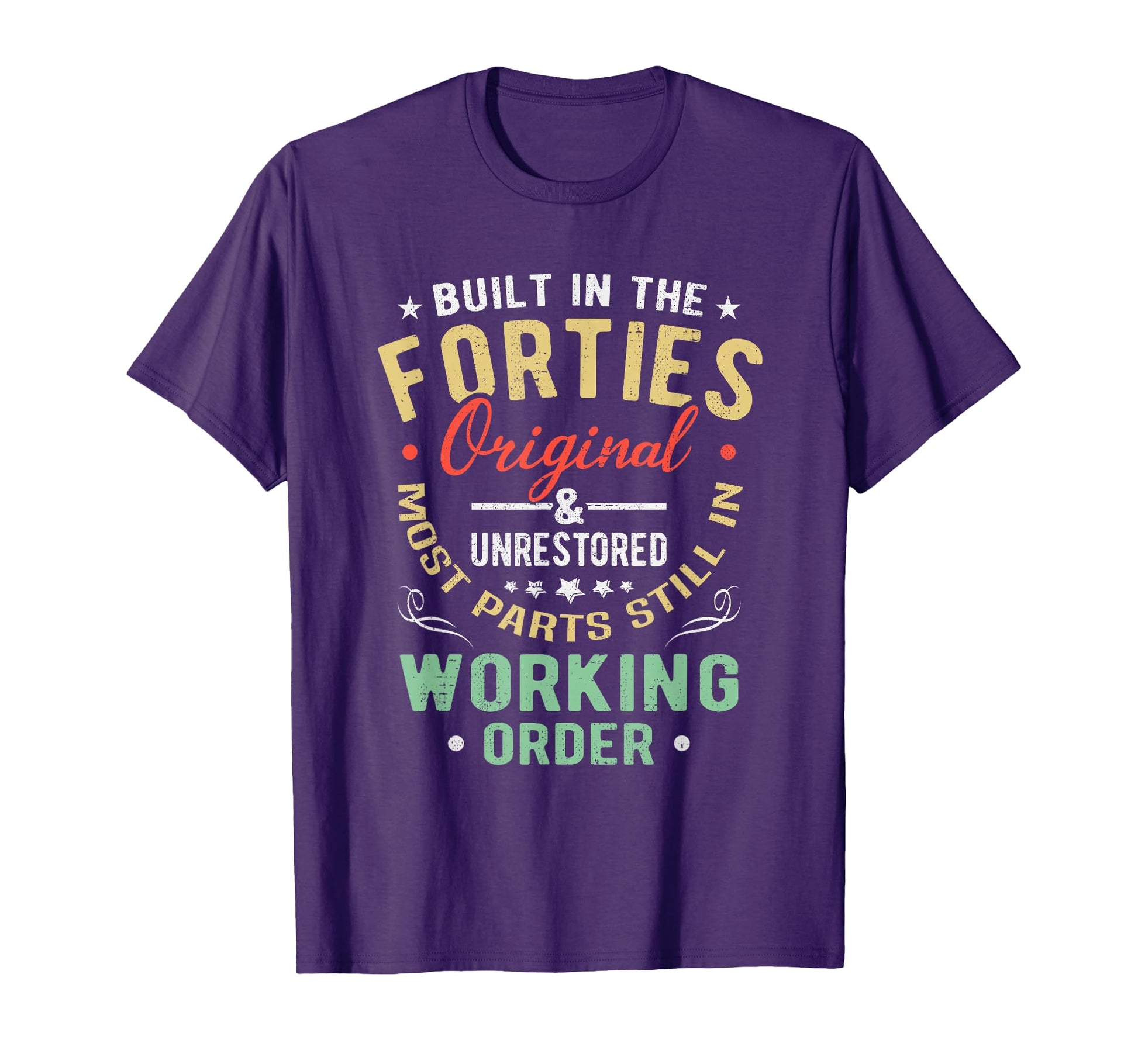 1940S Built 40S Forties Funny Birthday T-Shirt - Trendy Graphic Unisex - T-Shirt, Sweatshirt, Hoodie