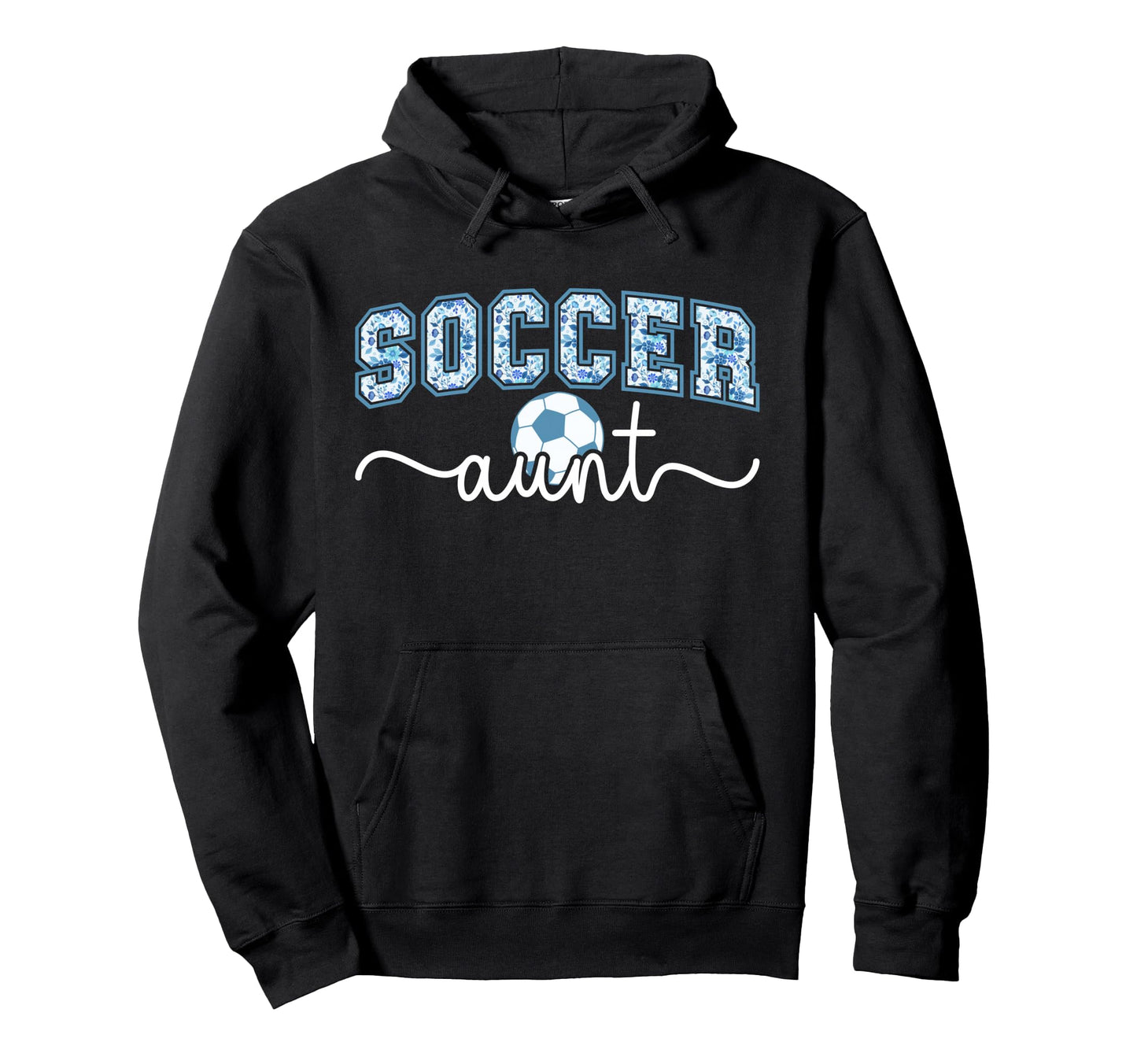 Soccer Aunt Proud Aunt Soccer Player Hoodie - Graphic Print Men Women - T-Shirt, Sweatshirt, Hoodie