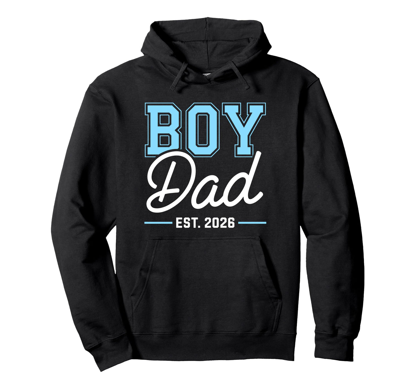 Dad 2026 Hoodie - Casual Everyday Wear for Adults - T-Shirt, Sweatshirt, Hoodie
